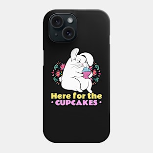 Here for the cupcakes Phone Case