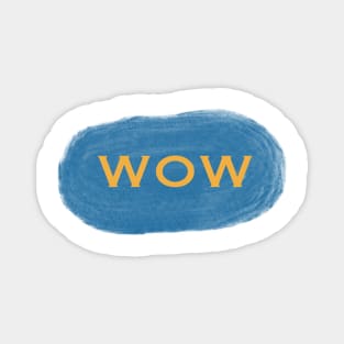 Wow - Typo Brush Magnet