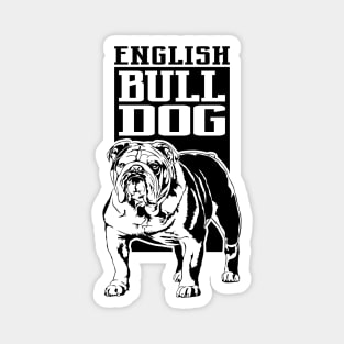 Funny Proud English Bulldog dog portrait gift Magnet