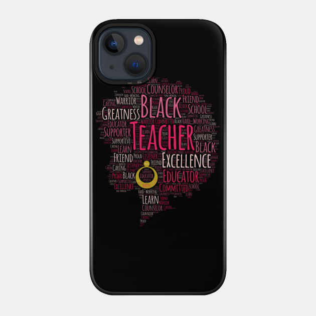 Black Teacher Words in Afro - African American Teacher - Phone Case