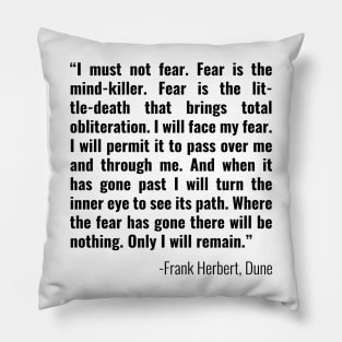 Fear is the Mind-Killer Pillow