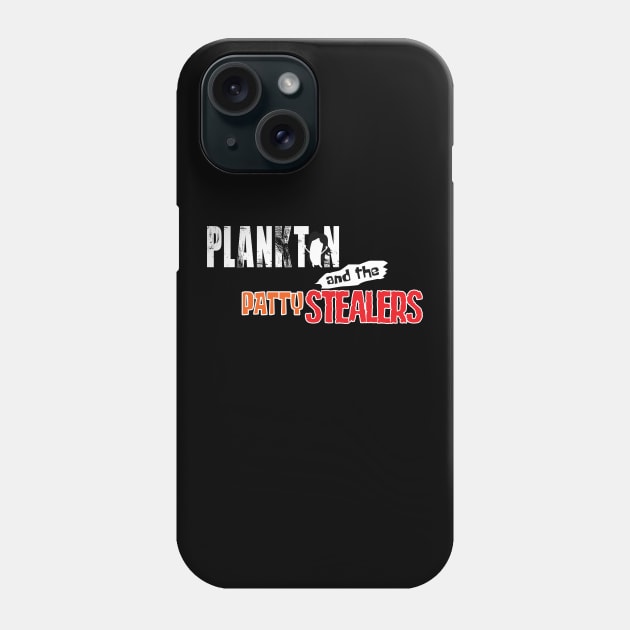 Plankton and the Patty Stealers Phone Case by PuakeClothing