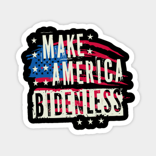 make america bidenless Magnet