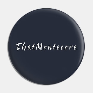ThatMontecore - Lettering Pin