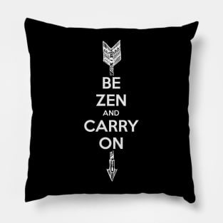 Be Zen and carry on Pillow