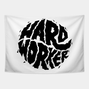 Hard Worker Text Art Tapestry