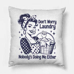 Don't Worry Laundry Pillow