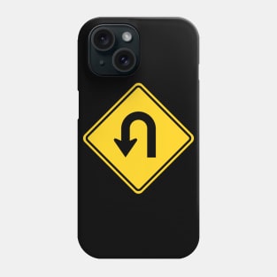 U-Turn Sign Phone Case