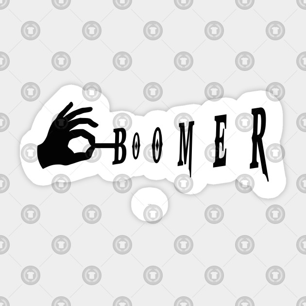 New Ok Boomer Ok Boomer Funny Meme Hand Autocollant Teepublic Fr