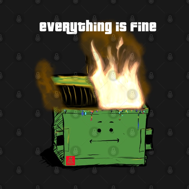 eVERYTHING iS fINE by PickledGenius