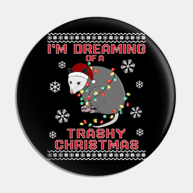 Funny Ugly Christmas Sweater Possum I'm Dreaming of a Trashy Christmas Pin by PUFFYP