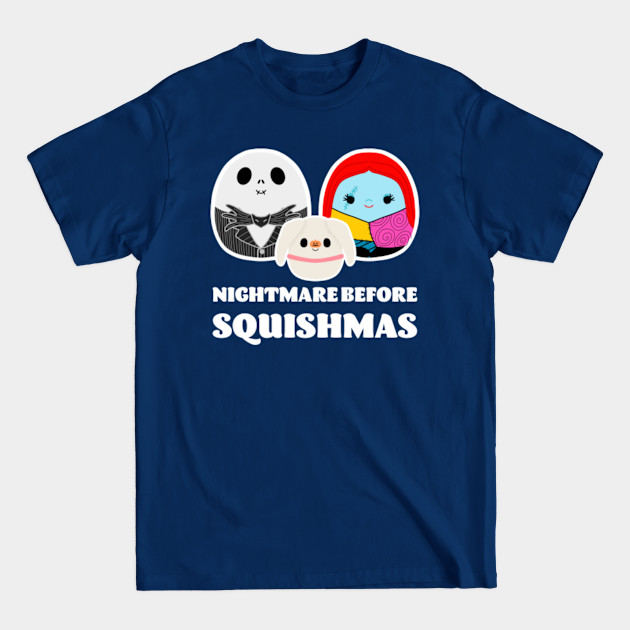 Nightmare Before Squishmas - Nightmare Before Christmas - T-Shirt