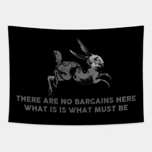 THERE ARE NO BARGAINS HERE (WATERSHIP DOWN) Tapestry