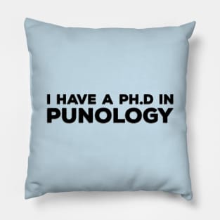 PHD University Degree Pun Pillow