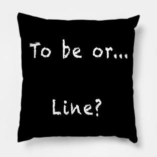 Funny Shakespeare Hamlet To Be Or Not To Be Theater Pillow