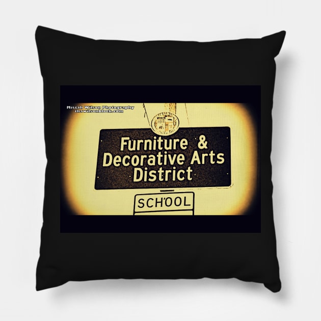 Furniture & Decorative Arts District, Los Angeles, California by Mistah Wilson Pillow by MistahWilson