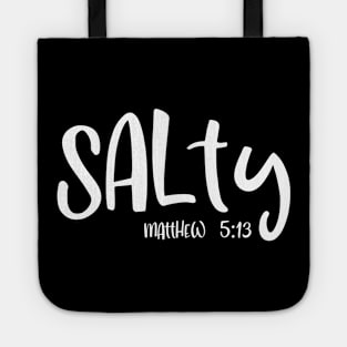 Salty - Inspirational Christian Quote Tote