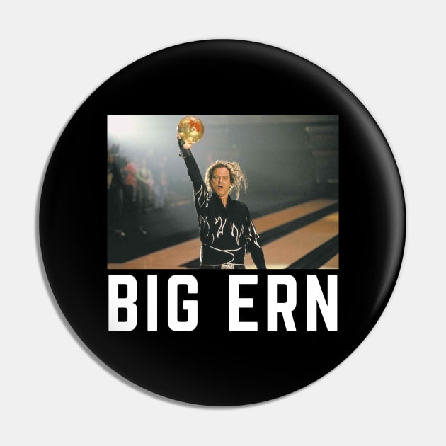 Big Ern Pin by BodinStreet