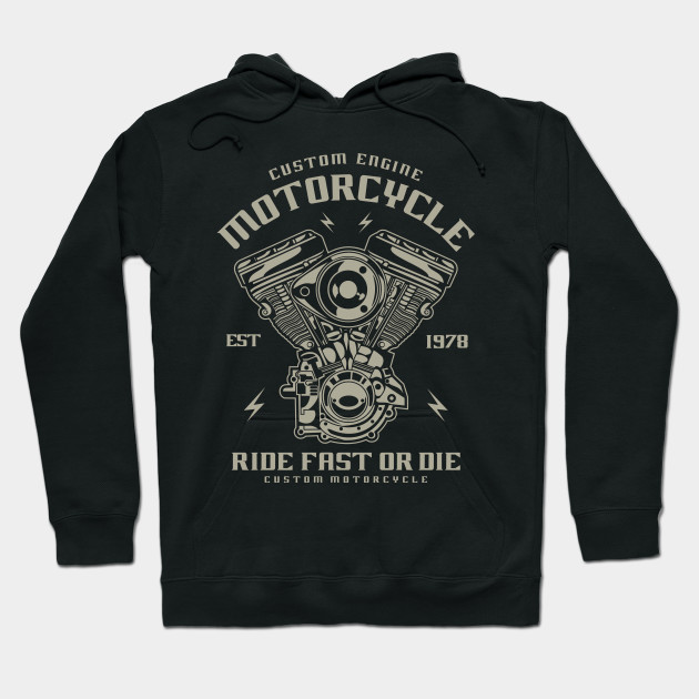 Hoodie Custom Engine Motorcycle Fast Ride