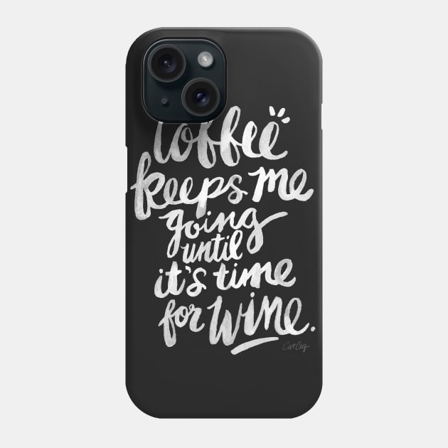 White Coffee and Wine Phone Case by CatCoq