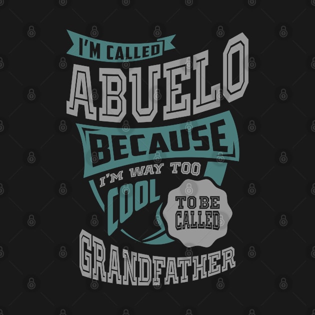 I'm called Abuelo by C_ceconello