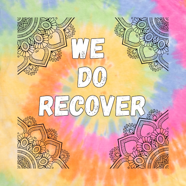 We do recover by Gifts of Recovery