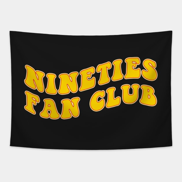 Nineties Fan Club Tapestry by CityNoir