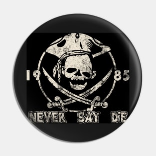 Sloth Friend Never Say Die Pin