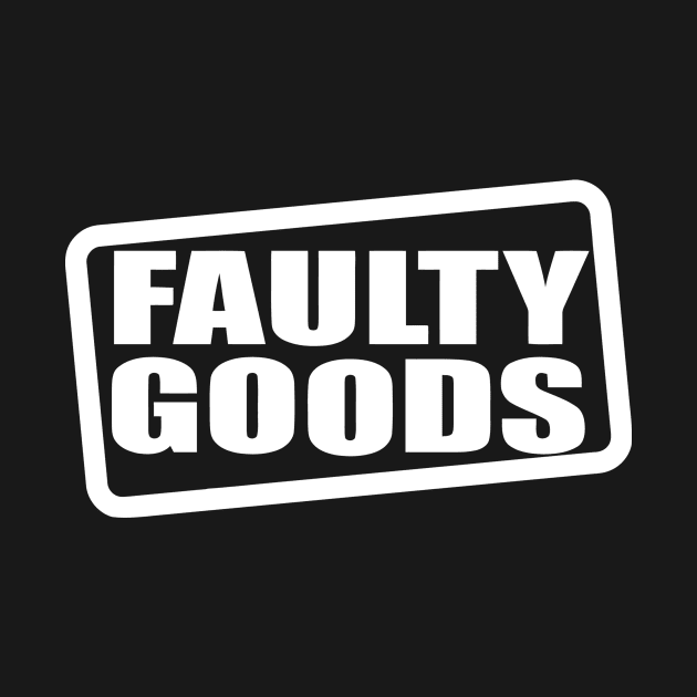 Faulty Goods by Ramateeshop