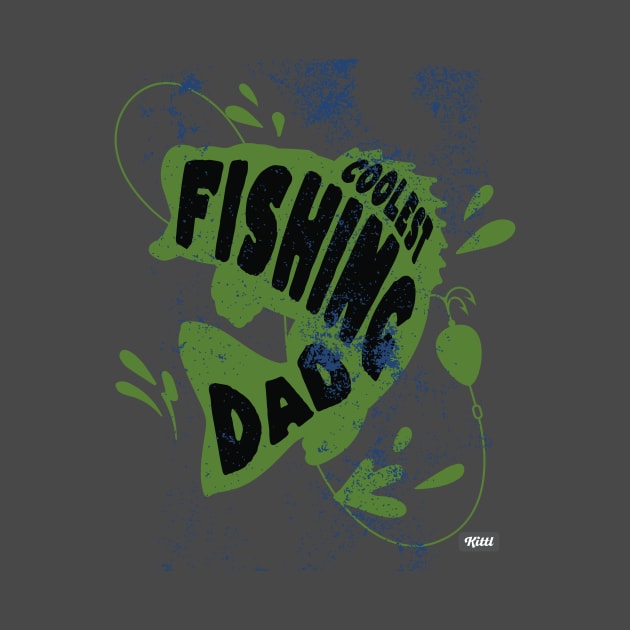 Coolest fishing Dad by Everyday Apparel