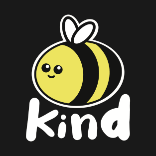 Bee Kind Kawaii Bee Pun T-Shirt