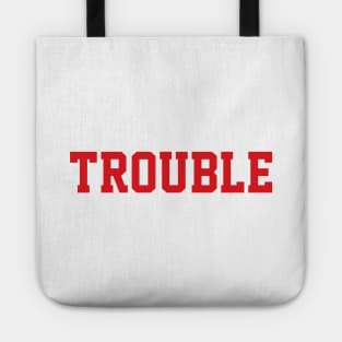 Trouble Tote