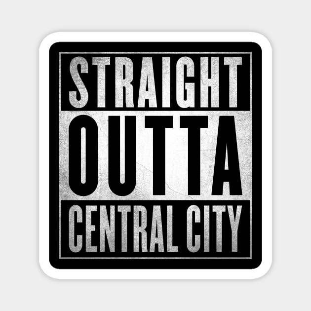 Straight Outta Central City Magnet by fenixlaw