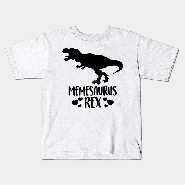 Memesaurus Dinosaur Tshirt Rex Gift Meme Mother Father S Day