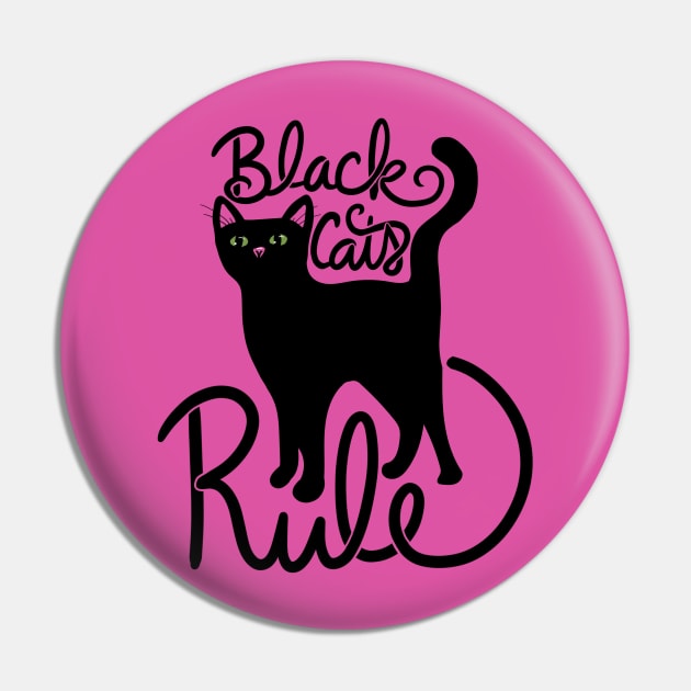 Black Cats Rule Pin by bubbsnugg