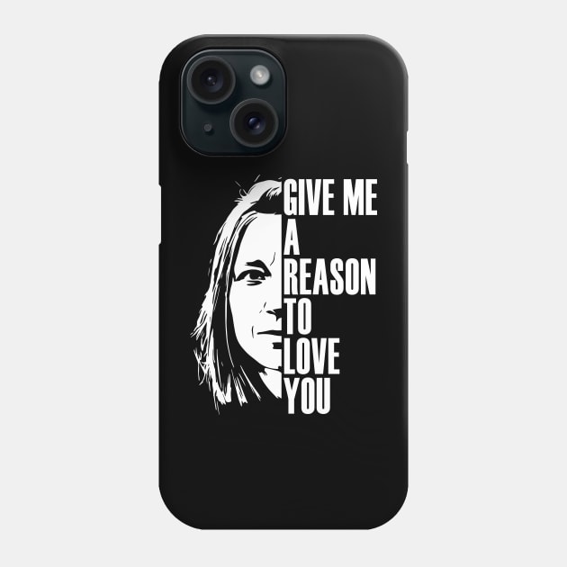 Give me a reason to love you Phone Case by Raul Baeza