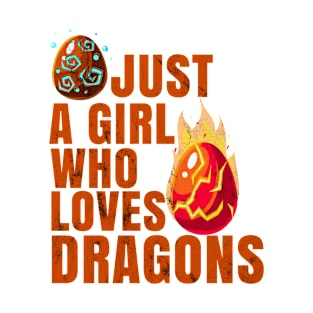 Just a Girl Who Loves Dragon T-Shirt