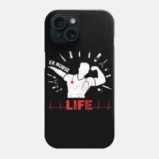 ER Nurse Life - Emergency Room Nurse Life Phone Case