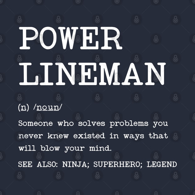 Power Lineman - Definition Design by best-vibes-only