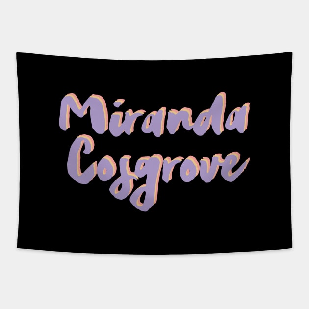 Believe in yourself, miranda cosgrove 2022 Tapestry by Myteeshirts
