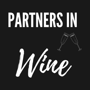 Partners in Wine T-Shirt