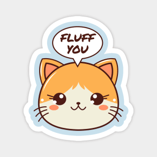 Fluff you Magnet