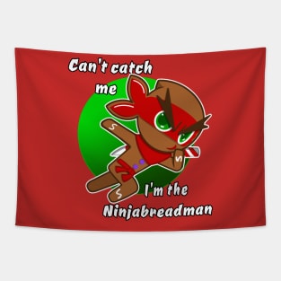 can't catch me I'm the ninjabread man! Gingerbread man ginja Christmas ninja design Tapestry