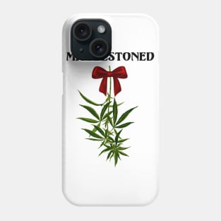 MistleStoned Phone Case