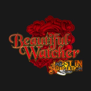 Beautiful Watcher (Red) T-Shirt
