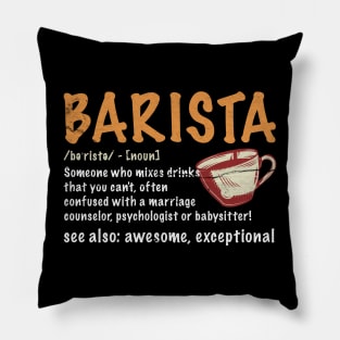 Barista Definition ~ Barista Funny Pillow