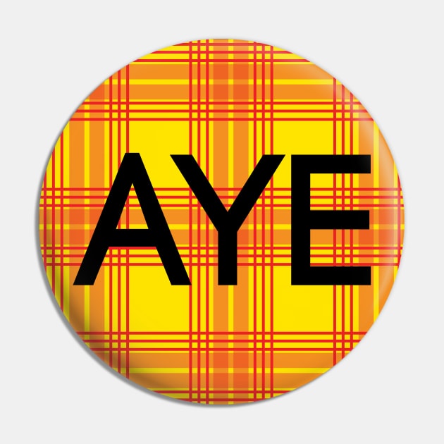 AYE, Scottish Independence Lion Rampant Coloured Tartan Circle Pin by MacPean