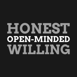 Honesty Open-Mindedness Willingness Alcoholic T-Shirt