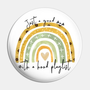 Just A Good Mom With A Hood Playlist Pin