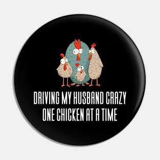 Driving My Husband Crazy One Chicken At Pin